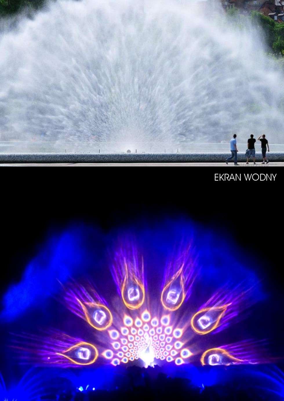  
Ekran wodny ma umożliwiać świetlne pokazy na ścianie utworzonej z kropelek wody. Ma być on jedną z części głównej fontanny. Prawdopodobnie w pełnej krasie byłaby ona uruchamiana tylko dwa razy w tygodniu: w piątek wieczorem i sobotę wieczorem.
