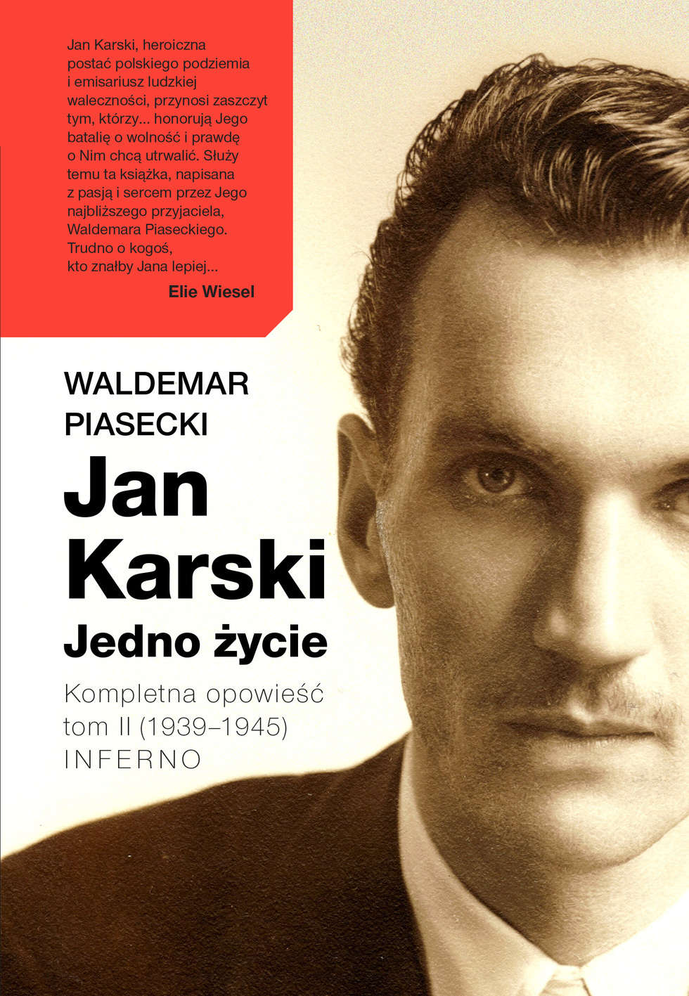  <p><span style="color: #222222; font-family: arial, sans-serif; font-size: 12.8px;">"Inferno", drugi tom biografii "Jan Karski. Jedno życie"</span></p>