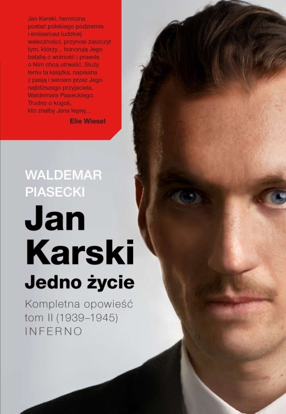  <p>Okładka drugiego tomu &bdquo;Inferno&rdquo; trylogii biograficznej &bdquo;Jan Karski. Jedno życie&rdquo;</p>