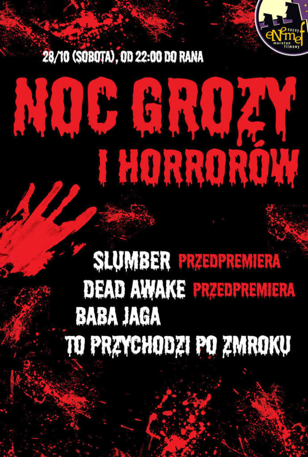  <p>Drugi maraton grozy zorganizowany zostanie w sobotę. Tym razem na widz&oacute;w czeka aż 4 filmy. Przedpremierowo zobaczymy ukazujący czym jest koszmar film "Slumber" oraz niepokojący "Dead Awake". Ponadto organizatorzy proponują klimatyczną "Babę Jagę" oraz postapokaliptyczny "To przychodzi po zmroku". <br /><br />28 października, godz. 22<br />Multikino (Galeria Olimp, Al. Sp&oacute;łdzielczości Pracy 34)<br />Bilety: 25-35 zł.<br /><br /></p>