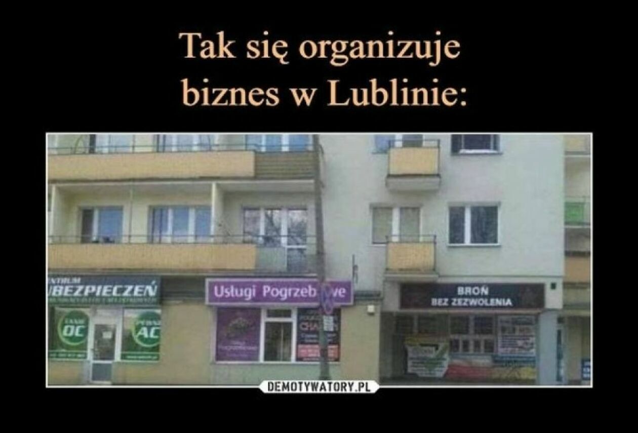  Lubelskie memy (zdjęcie 11) - Autor: Internet