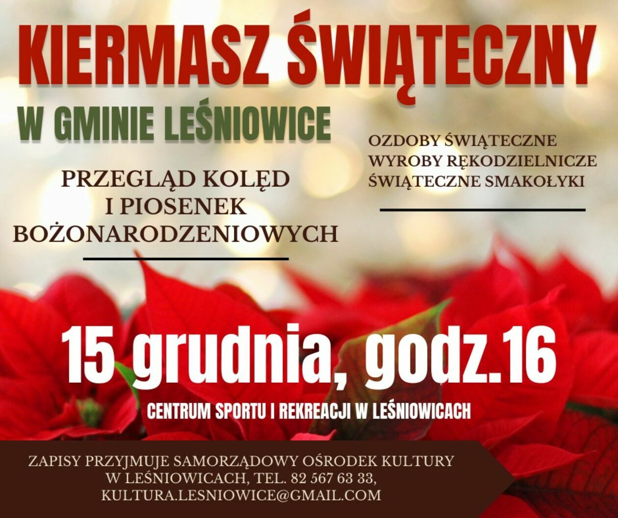  <p>Data: 15 grudnia od godziny 16</p>
<p>Miejsce: Centrum Sportu i Rekreacji w Leśniowicach</p>