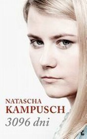 Natascha Kampusch "3096 dni", Wyd. Sonia Draga