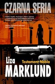 Lisa Marklund "Testament Nobla” (Wydawnictwo Czarna Owca)