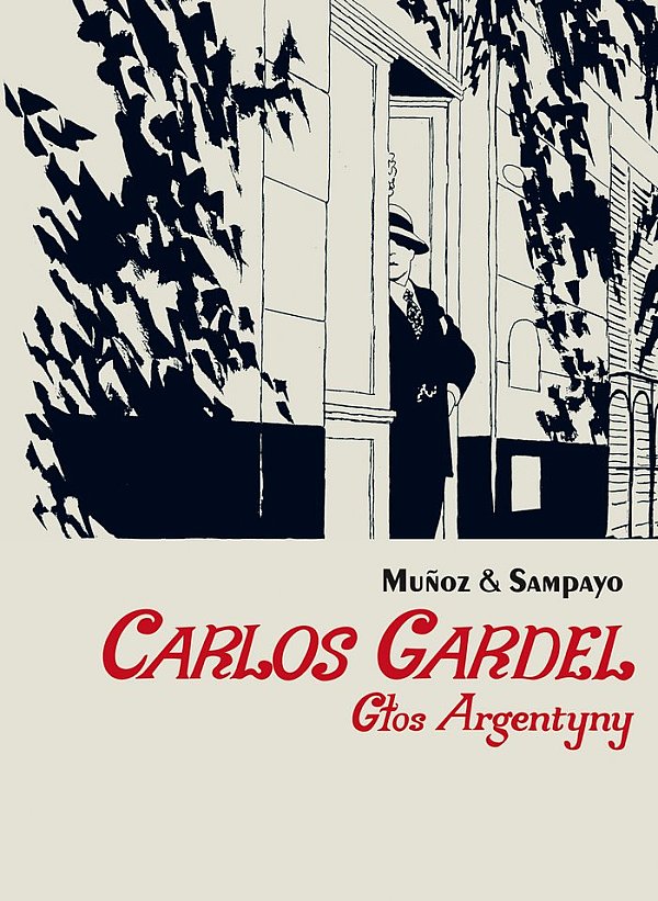 Munoz, Sampayo "Carlos Gardel. Głos Argentyny"