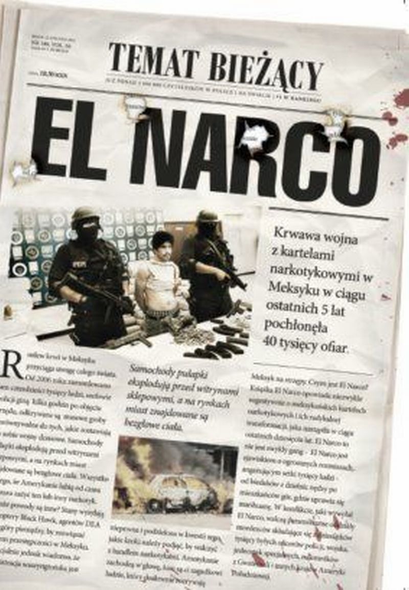 Ioan Grillo, „El Narco. Narkotykowy zamach stanu w Meksyku”, Wydawnictwo REMI<br />
