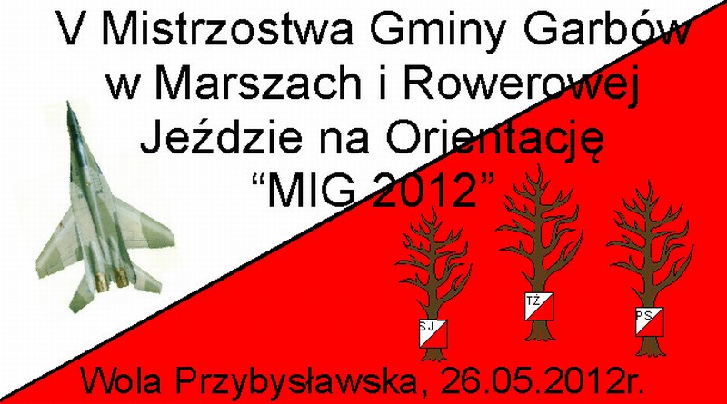 V Mistrzostwa Gminy Garbów w Marszach i Rowerowej Jeździe na Orientację "MIG 2012”