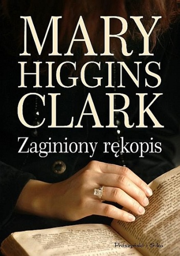 Mary Higgins Clark, "Zaginiony rękopis” (Prószyński i S-ka)