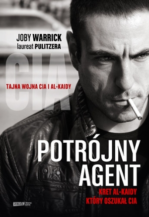 "Potrójny agent”, Joby Warrick (Wydawnictwo Znak)