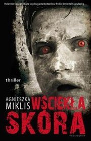 Agnieszka Miklis "Wściekła skóra", Videograf II