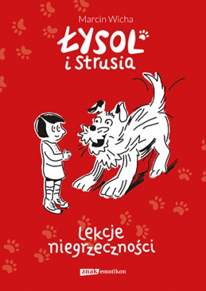 Marcin Wicha, "Łysol i Strusia. Lekcje niegrzeczności” (Znak emotikon)