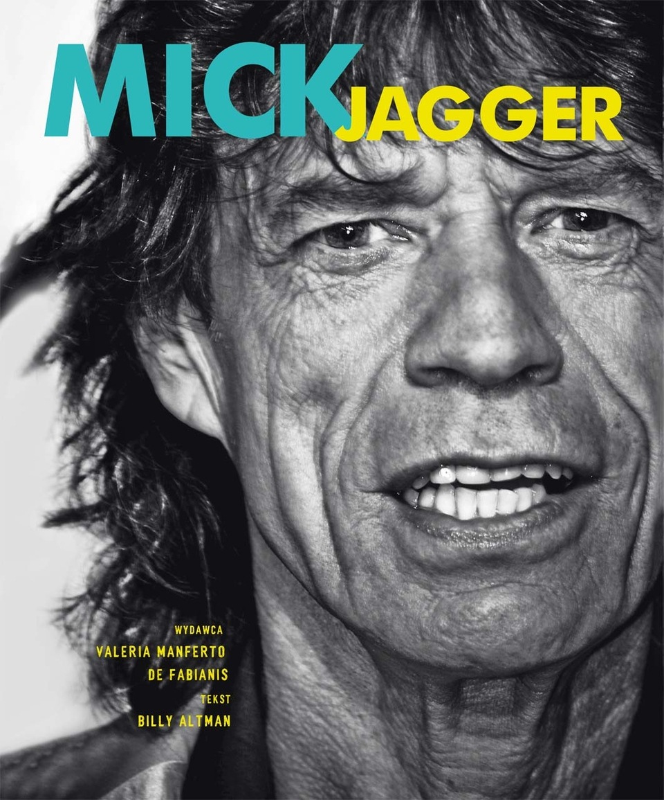 "Mick Jagger”, tekst Billy Altman (Wydawnictwo: Olesiejuk)