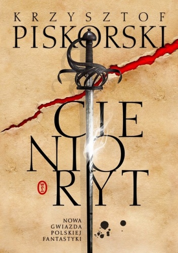 Krzysztof Piskorski, "Cienioryt” (Wydawnictwo Literackie)