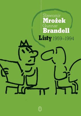 Sławomir Mrożek, Gunnar Brandell, "Listy 1959-1994”, Wydawnictwo Literackie