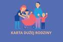 Można już składać wnioski o przyznanie Karty Dużej Rodziny
