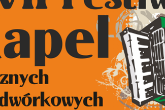Łęczna: W weekend Festiwal Kapel Ulicznych i Podwórkowych