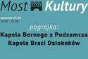 Kapela Bornego z Podzamcza i Kapela Braci Dziobaków na Moście Kultury