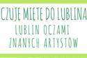 Jak widzieli Lublin znani artyści? Wykład w Muzeum Lubelskim