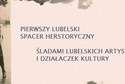 Pierwszy spacer śladami lubelskich artystek i działaczek kultury