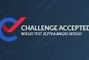 "Challenge Accepted". Wielki Test Języka Angielskiego