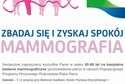 W trosce o zdrowie. Badania mammograficzne w powiecie zamojskim