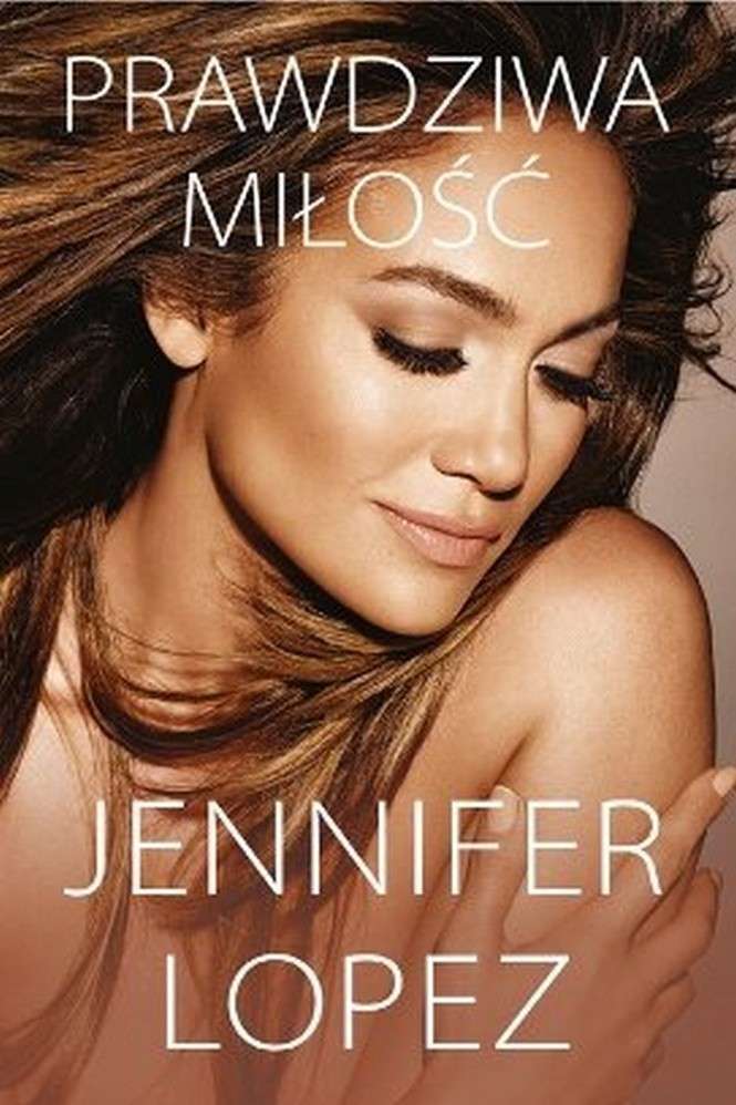 Jennifer Lopez "Prawdziwa miłość"