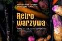 Paweł Łukasik, Grzegorz Targosz "Retro warzywa"