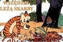 Bill Watterson, „Calvin i Hobbes. Wszędzie leżą skarby”