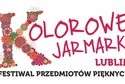 Festiwal Przedmiotów Pięknych Kolorowe Jarmarki w Lublinie