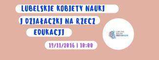 Lublin: Szlak herstoryczny - o kobietach nauki, edukacji i oświaty
