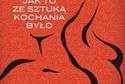  Konrad Szołajski „Wisłocka, czyli jak to ze Sztuką kochania było”, Świat Książki