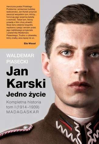 Książka autorstwa Waldemara Piaseckiego „Jan Karski. Jedno życie”