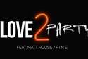 Love2Party w Helium Club