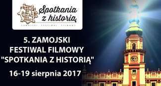 5. Zamojski Festiwal Filmowy „Spotkania z historią”. Program seansów i wydarzeń