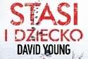 David Joung "Stasi i dziecko". Recenzja książki