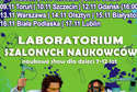 "Laboratorium szalonych naukowców" w Białej Podlaskiej i Lublinie