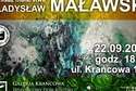 Prace Władysława Maławskiego w Galerii Krańcowej