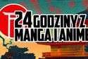24 godziny z mangą i anime w Cytadeli Syriusza