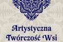 Artystyczna Twórczość Wsi na wystawie w Puławach