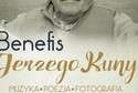 Benefis Jerzego Kuny w Kazimierzu Dolnym