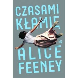 Alice Feeney „Czasami kłamię”, WAB