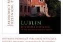 Spotkanie: Lublin. Historia dzielnic w 700. rocznicę lokacji miasta