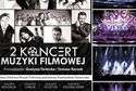 2 Koncert Muzyki Filmowej w Hali Globus