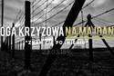 Droga Krzyżowa na Majdanku i Światowe Dni Młodzieży w Lublinie