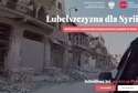 Lubelszczyzna dla Syrii. Zebrano już ponad 300 tys. zł na odbudowywanie domów