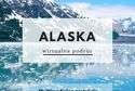 Podróże w realu i wirtualu w DDK SM Czechów. Alaska
