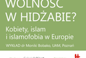 "Wolność w hidżabie?" Spotkanie w Galerii Labirynt 