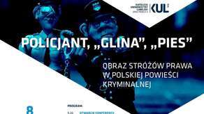 „Policjant, „glina”, „pies”. Na KUL o autorach kryminałów, autorzy o policjantach