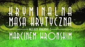 Kryminalna Masa Krytyczna. Na rowerze z Marcinem Wrońskim