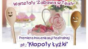 "Kłopoty łyżki". Premiera teatralna i warsztaty w Puławskiej Galerii Sztuki